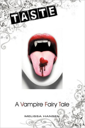 Taste: A Vampire Fairy Tale - 9781475902686