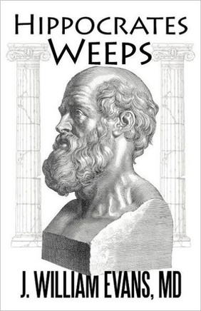 Hippocrates Weeps: An Indictment of Changes for the American Health-Care System - 9781469777009