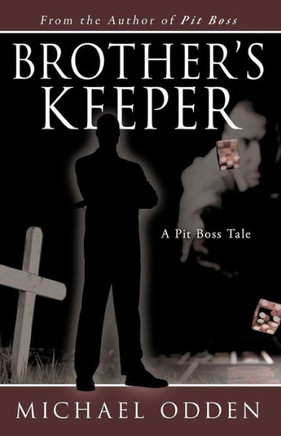 Brother's Keeper: A Pit Boss Tale - 9781475962321
