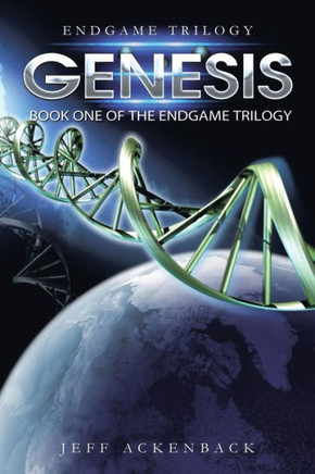 Genesis: Book One of the Endgame Trilogy - 9781491702925