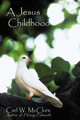 A Jesus Childhood - 9781475940824