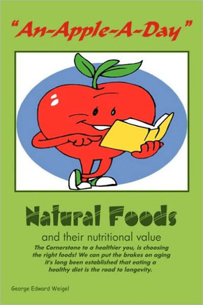 ""An-Apple-A-Day"": Natural Foods