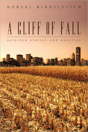 A Cliff of Fall: Selected Stories and Novellas