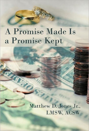 A Promise Made Is a Promise Kept - 9781462028078