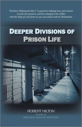 Deeper Divisions of Prison Life: Prison Life
