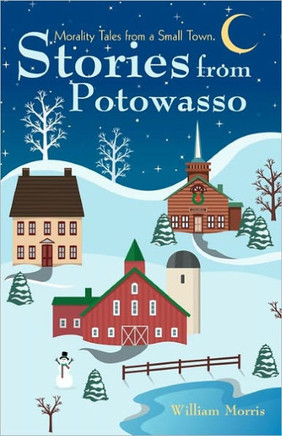 Stories from Potowasso: Morality Tales from a Small Town - 9781450296427