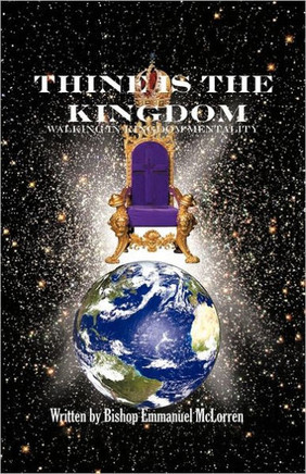 Thine is the Kingdom: Walking in Kingdom Mentality