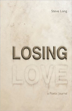 Losing Love: A Poetic Journal - 9781462012572