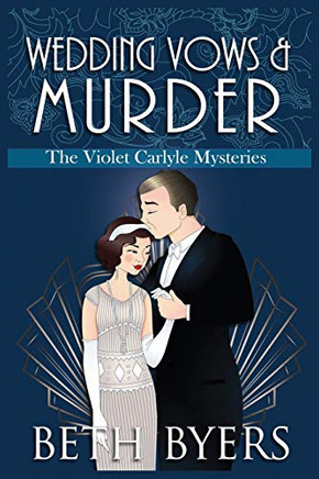 Wedding Vows & Murder: A Violet Carlyle Cozy Historical Mystery (The Violet Carlyle Mysteries)