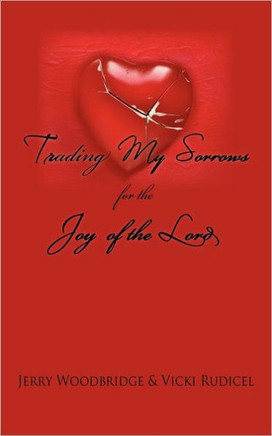 Trading My Sorrows: for the joy of the Lord