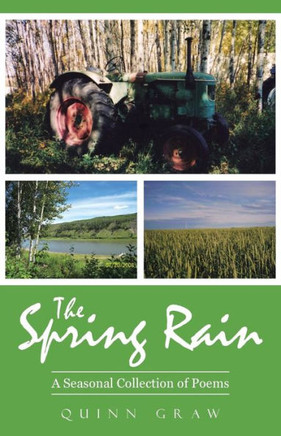The Spring Rain: A Seasonal Collection of Poems The Spring Rain: A Seasonal Collection of Poems