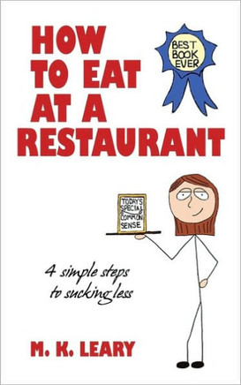 How to Eat at a Restaurant: 4 Simple Steps to Sucking Less