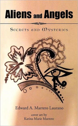 Aliens and Angels: Secrets and Mysteries