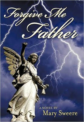 Forgive Me Father - 9781463438241