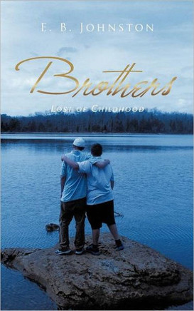 Brothers: Lost of Childhood - 9781468564556