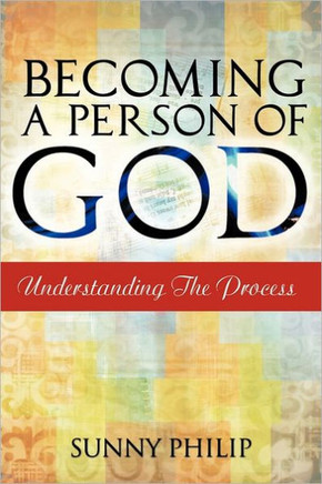 Becoming a Person of God: Understanding the process - 9781463416492