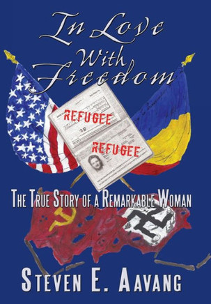 In Love with Freedom: The True Story of a Remarkable Woman - 9781456715496