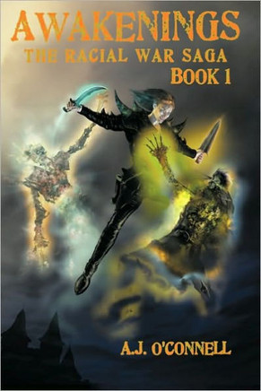 Awakenings: The Racial War Saga: Book 1 - 9781449017828