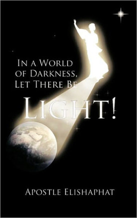 In a World of Darkness, Let There Be Light! - 9781452080017
