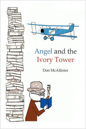 Angel and the Ivory Tower - 9781449052201