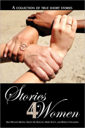 Stories 4 Women: A Collection of True Short Stories - 9781452084619