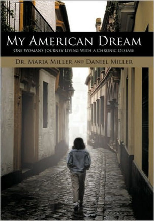 My American Dream: One Woman's Journey Living with a Chronic Disease - 9781452076980