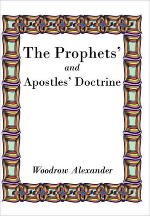 The Prophets' and Apostles' Doctrine - 9781452034218