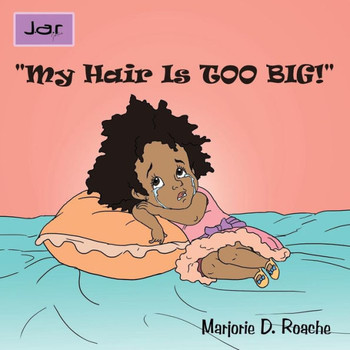 ""My Hair Is Too Big!""