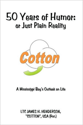50 Years of Humor: or Just Plain Reality: A Mississippi Boy's Outlook on Life - 9781449009984