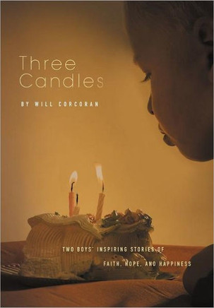 Three Candles: A Story of Hope, Inspiration, and Happiness - 9781468533132