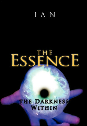 The Essence: The Darkness Within - 9781456766528