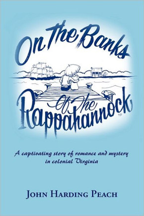 On the Banks of the Rappahannock: A captivating story of romance and mystery in colonial Virginia