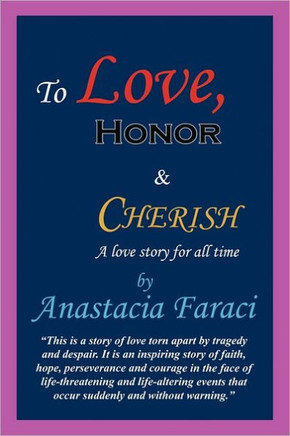 To Love, Honor & Cherish: A Love Story for All Time - 9781456722883