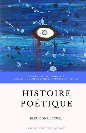 Bleu conflictuel (Histoire po?tique) (French Edition)