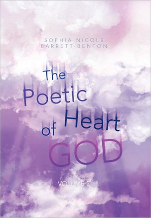 The Poetic Heart of God: Volume 2 - 9781477259986