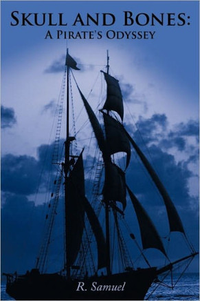 Skull and Bones: A Pirate's Odyssey - 9781463403195