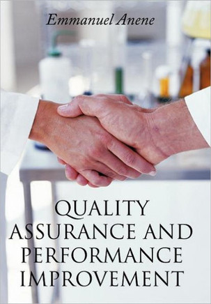 Quality Assurance and Performance Improvement - 9781456768478