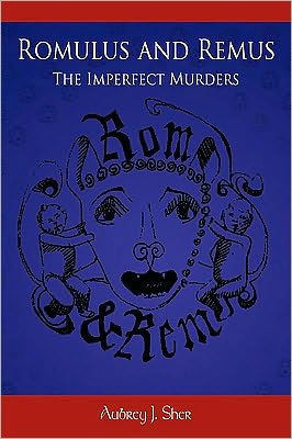 Romulus and Remus: The Imperfect Murders - 9781452020143