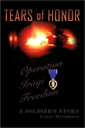Tears of Honor: A Soldier's Story - 9781449083168