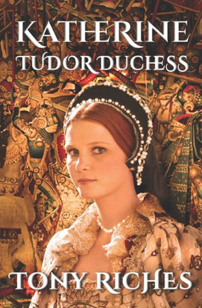 Katherine - Tudor Duchess (The Brandon Trilogy)