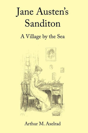 Jane Austen's Sanditon: A Village by the Sea - 9781452001784