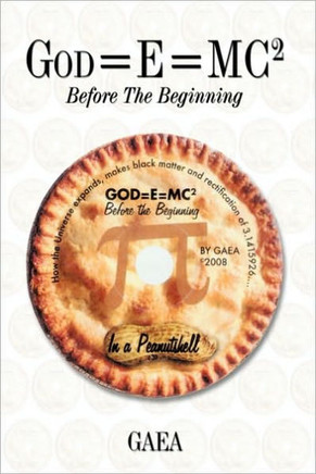 God=E=MC2: Before the Beginning - 9781449006907