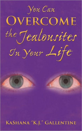 You Can Overcome the Jealousites In Your Life - 9781456731458