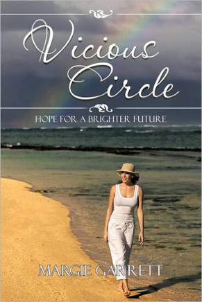 Vicious Circle: Hope for a Brighter Future - 9781463411541