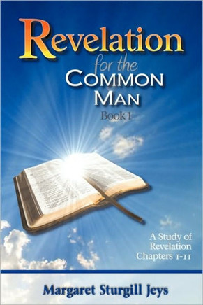 Revelation for the Common Man: Book 1 - 9781449084455