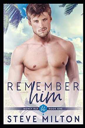 Remember Him (Honey Bay)