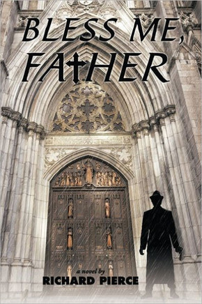 Bless Me, Father - 9781452009346