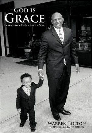 God Is Grace: Lessons to a Father from a Son - 9781468506747