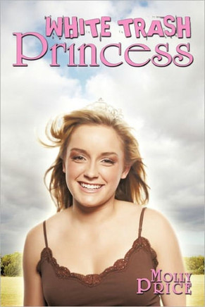 White Trash Princess - 9781452096919