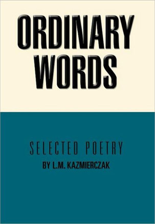 Ordinary Words: Selected Poetry - 9781468541885